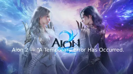 Aion 2 40309.500 Error: Causes & Quick Fixes