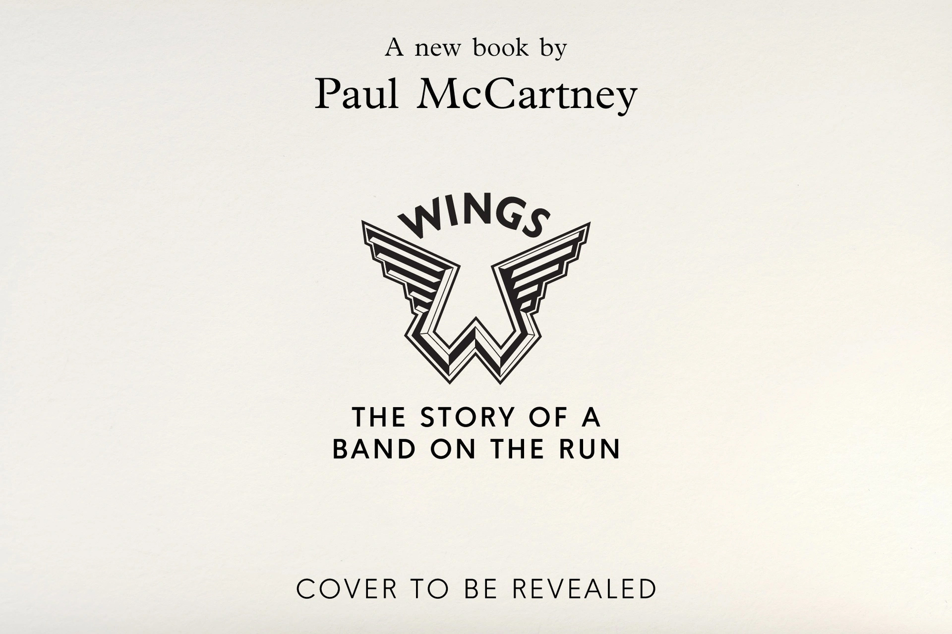 本 Wings：The Story of a Band on the Run 11月4日世界同時発売