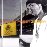 TOKYO'S FINEST／ZEEBRA｜音楽ダウンロード・音楽配信サイト mora