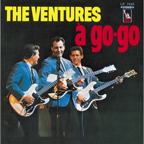 ベンチャーズ・ア・ゴー・ゴー[CD] - ベンチャーズ - UNIVERSAL MUSIC
