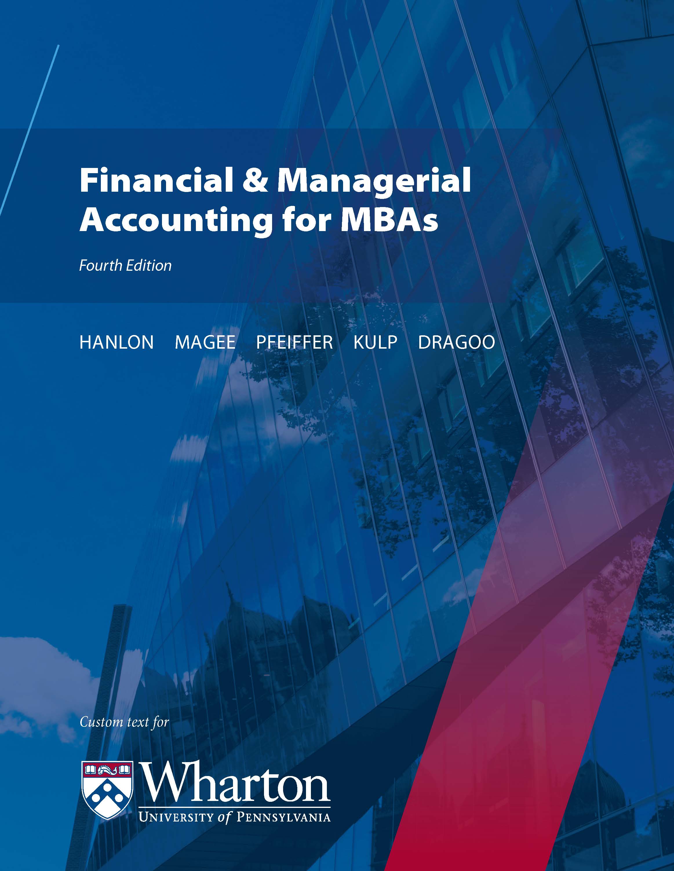 Custom Financial & Managerial Accounting for MBAs, 4e (Wharton